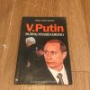 V.Putin Đường Tới Điện Kremli - Hồng Thanh Quang