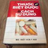 Thuốc Biệt Dược & Cách Sử Dụng - DS. Phạm Thiệp, DS. Vũ Ngọc Thủy