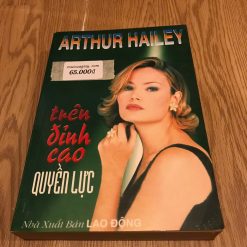 Trên Đỉnh Cao Quyền Lực - Arthur Hailey