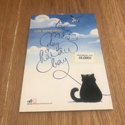 Chuyện Con Mèo Dạy Hải Âu Bay - Luis Sepúlveda