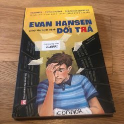 Evan Hansen Và Bức Thư Tuyệt Mệnh Dối Trá - Val Emmich, Steven Levenson, Benj Pasek, Justin Paul