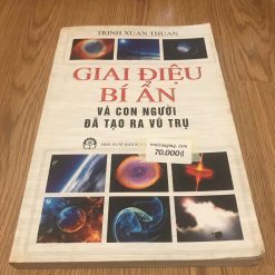 Giai Điệu Bí Ẩn Và Con Người Đã Tạo Ra Vũ Trụ (Bìa Trắng) - Trịnh Xuân Thuận