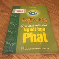 Tây Du Ký Qua Cách Nhìn Của Người Học Phật - Huyễn Ý