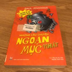 Chuyện Bí Ẩn Thường Ngày: Những Câu Chuyện Ngoạn Mục Nhất - Paul Jennings.