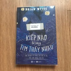 Kiếp Nào Ta Cũng Tìm Thấy Nhau - Brian Weiss