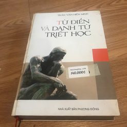 Từ Điển Và Danh Từ Triết Học - Trần Văn Hiến Minh