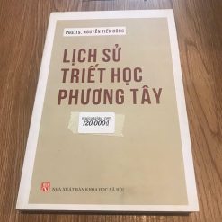 Lịch Sử Triết Học Phương Tây - PGS.TS. Nguyễn Tiến Dũng