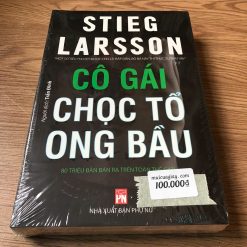 Cô Gái Chọc Tổ Ong Bầu - Stieg Larsson