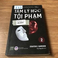 Tâm Lý Học Tội Phạm (Tập 2) - Stanton E.Samenow