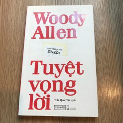 Tuyệt Vọng Lời - Woody Allen