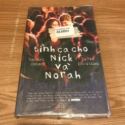 Tình Ca Cho Nick và Norah -  Rachel Cohn, David Levithan