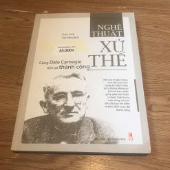 Nghệ Thuật Xử Thế-Cùng Dale Carnegie Tiến Tới Thành Công - Trầm Linh
