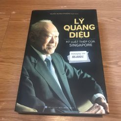 Lý Quang Diệu-Kỷ Luật Thép Của Singapore - Nguyễn Thị Bích Phương