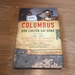 Columbus: Bốn Chuyến Hải Hành (1492-1504) (Bìa cứng) - Laurence Bergreen