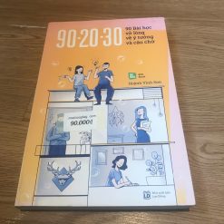 90 - 20 - 30 - 90 Bài Học Vỡ Lòng Về Ý Tưởng Và Câu Chữ - Huỳnh Vĩnh Sơn