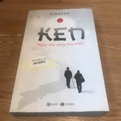Ken-Ngày Mai Sống Hay Chết? - KINGKHA