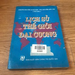 Lịch Sử Thế Giới Đại Cương - Nguyễn Xuân Sơn, Nguyễn Hữu Cát