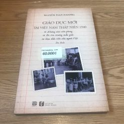 Giáo Dục Mới Tại Việt Nam Thập Niên 1940 - Nguyễn Thụy Phương