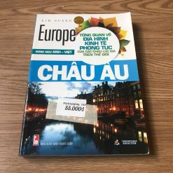 Tổng Quan Về Địa Hình, Kinh Tế, Phong Tục Châu Âu - Kim Quang