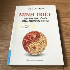 Minh Triết Trong Ăn Uống Của Phương Đông - Ngô Đức Vượng