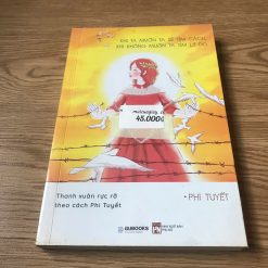 Khi Ta Muốn Ta Sẽ Tìm Cách, Khi Không Muốn Ta Sẽ Tìm Lý Do - Phi Tuyết