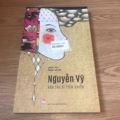 Bạn Văn Bạn Mình: Văn Thi Sĩ Tiền Chiến - Nguyễn Vỹ
