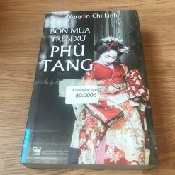 Bốn Mùa Trên Xứ Phù Tang - Nguyễn Chí Linh