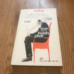 Alain Nói Về Hạnh Phúc - Émile Chartlier