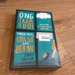 Ông Trăm Tuổi Trèo Qua Cửa Sổ Và Biến Mất - Jonas Jonasson