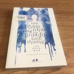 Làm Phàm Nhân Sống Giữa Đời Bình Thường - Lee Souk Won