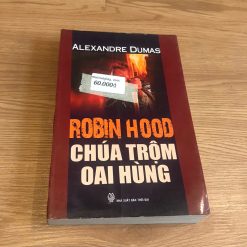 Robin Hood Chúa Trộm Oai Hùng - Alexandre Dumas