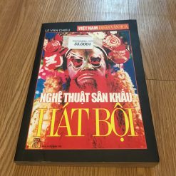 Nghệ Thuật Sân Khấu Hát Bội - Lê Văn Chiêu