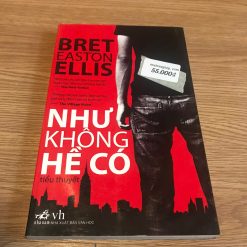 Như Không Hề Có - Bret Easton Ellis