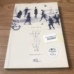 Bước Chậm Lại Giữa Thế Gian Vội Vã - Hae Min Sunim