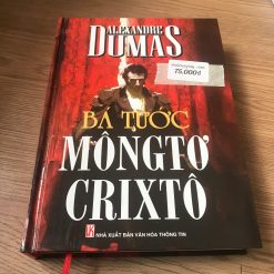 Bá tước Môngtơ Crixtô - Alexandre Dumas