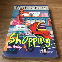Tín Đồ Shopping Có Baby - Sophie Kinsella