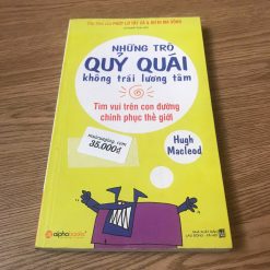 Những Trò Quỷ Quái Không Trái Lương Tâm - Hugh Macleod