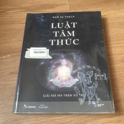 Luật Tâm Thức: Giải Mã Ma Trận Vũ Trụ - Ngô Sa Thạch