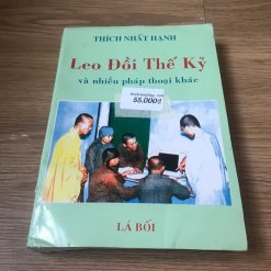 Leo Đồi Thế Kỷ Và Nhiều Pháp Thoại Khác - Thích Nhất Hạnh