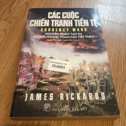 Các Cuộc Chiến Tranh Tiền Tệ - James Rickards