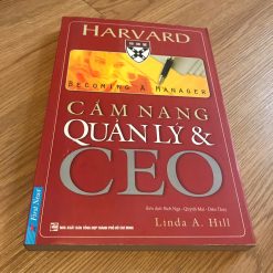 Cẩm Nang Quản Lý Và CEO - Linda A.Hill