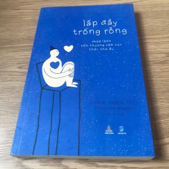 Lấp Đầy Trống Rỗng - Jonice Webb PhD, Christine Musello.