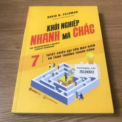 Khởi Nghiệp Nhanh Mà Chắc - David N. Feldman