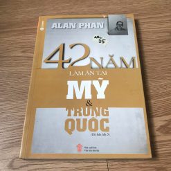 42 Năm Làm Ăn Tại Mỹ và Trung Quốc - Alan Phan