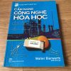 Tủ Sách Nhất Nghệ Tinh: Cẩm Nang Công Nghệ Hóa Học - Walter Bierwerth