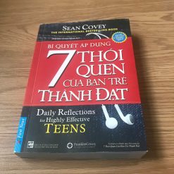 Bí quyết áp dụng 7 Thói Quen Của Bạn Trẻ Thành Đạt - Sean Covey