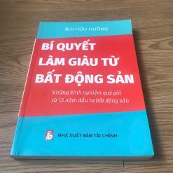 Bí Quyết Làm Giàu Từ Bất Động Sản - Bùi Hữu Hưởng