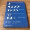 Ba Người Thầy Vĩ Đại - Robin Sharma