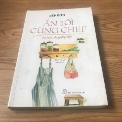 Ăn Tối Cùng Chef Và Nói Chuyện Bếp - Bếp Đơn