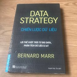 Data Strategy: Chiến Lược Dữ Liệu - Bernard Marr